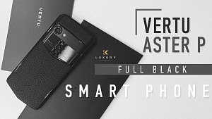 Vertu Aster P Black | Chiếc điện thoại thông minh được chế tác thủ công từ những vật liệu cao cấp